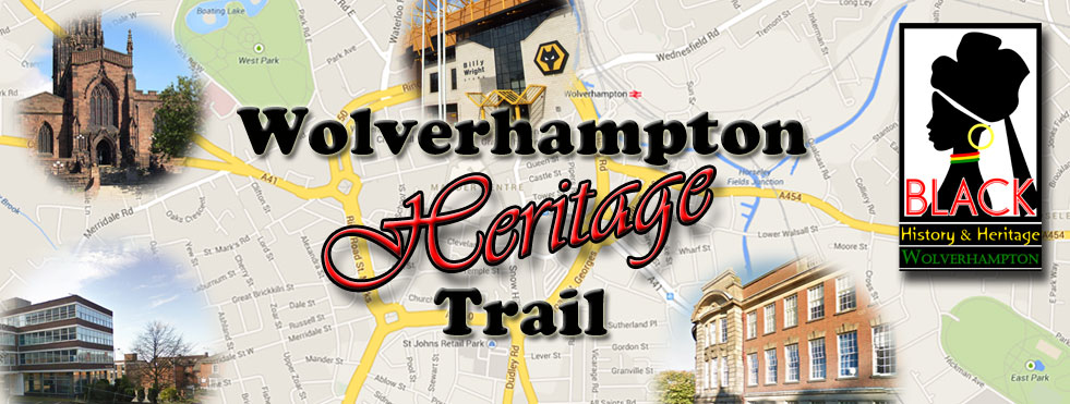 Wolverhampton Heritage Trail gives you a view of significant historical moments
